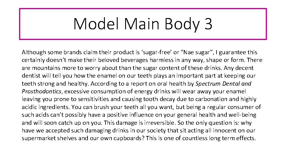 Model Main Body 3 Although some brands claim their product is ‘sugar-free’ or “Nae