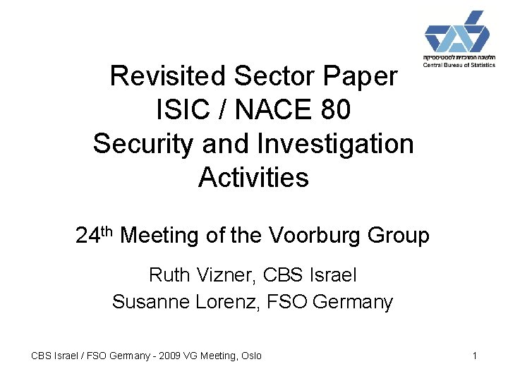 Revisited Sector Paper ISIC / NACE 80 Security and Investigation Activities 24 th Meeting
