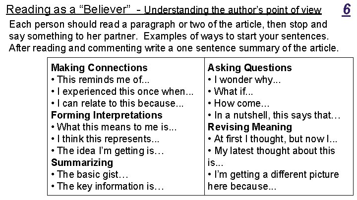Reading as a “Believer” - Understanding the author’s point of view Each person should Reading as a “Believer” - Understanding the author’s point of view Each person should