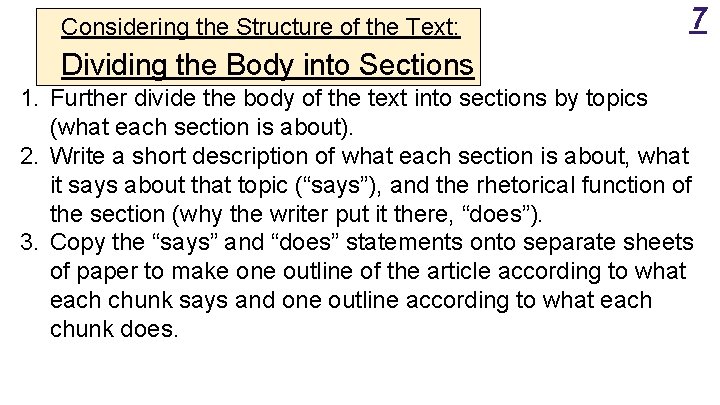 Considering the Structure of the Text: 7 Dividing the Body into Sections 1. Further Considering the Structure of the Text: 7 Dividing the Body into Sections 1. Further