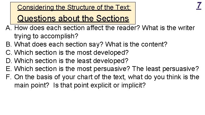 Considering the Structure of the Text: 7 Questions about the Sections A. How does Considering the Structure of the Text: 7 Questions about the Sections A. How does