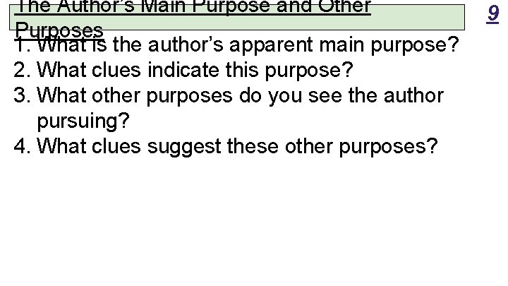 The Author’s Main Purpose and Other Purposes 1. What is the author’s apparent main The Author’s Main Purpose and Other Purposes 1. What is the author’s apparent main