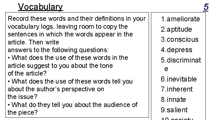 Vocabulary Record these words and their definitions in your vocabulary logs, leaving room to Vocabulary Record these words and their definitions in your vocabulary logs, leaving room to