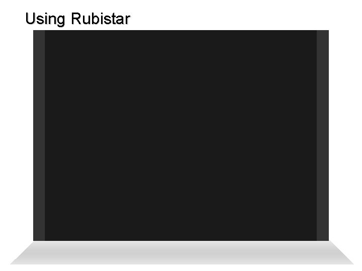 Using Rubistar 