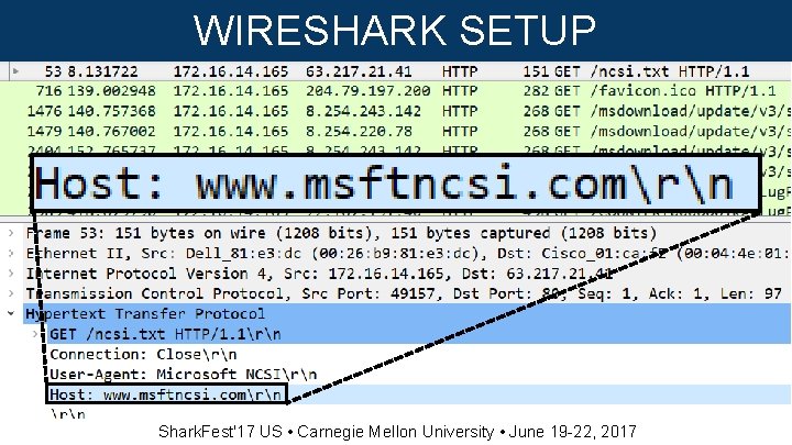 WIRESHARK SETUP Shark. Fest'17 US • Carnegie Mellon University • June 19 -22, 2017