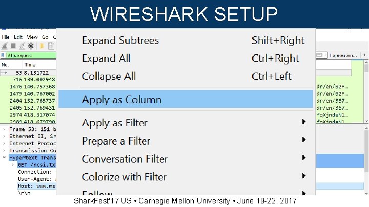 WIRESHARK SETUP Shark. Fest'17 US • Carnegie Mellon University • June 19 -22, 2017