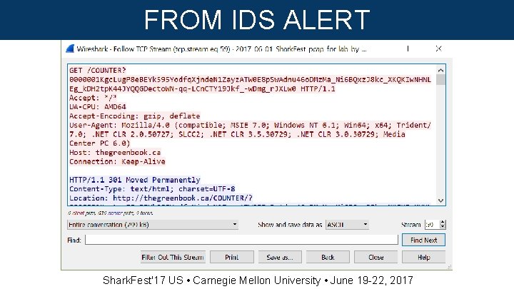 FROM IDS ALERT Shark. Fest'17 US • Carnegie Mellon University • June 19 -22,