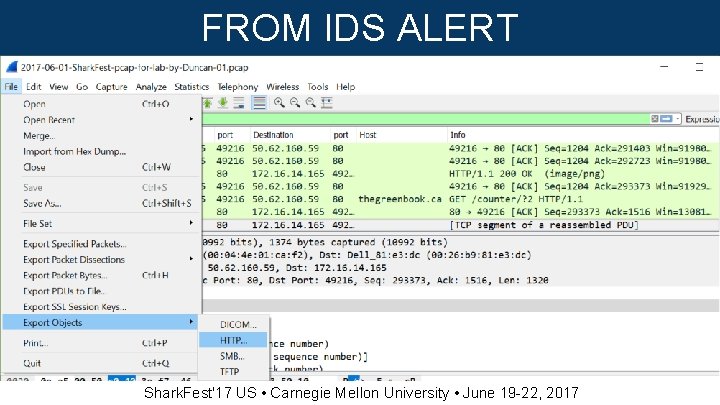FROM IDS ALERT Shark. Fest'17 US • Carnegie Mellon University • June 19 -22,