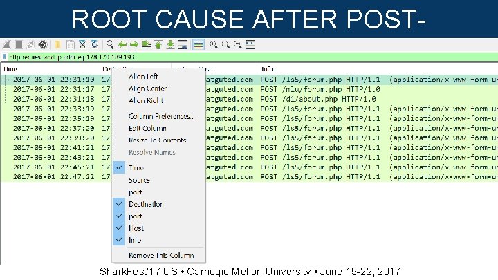 ROOT CAUSE AFTER POSTINFECTION Shark. Fest'17 US • Carnegie Mellon University • June 19