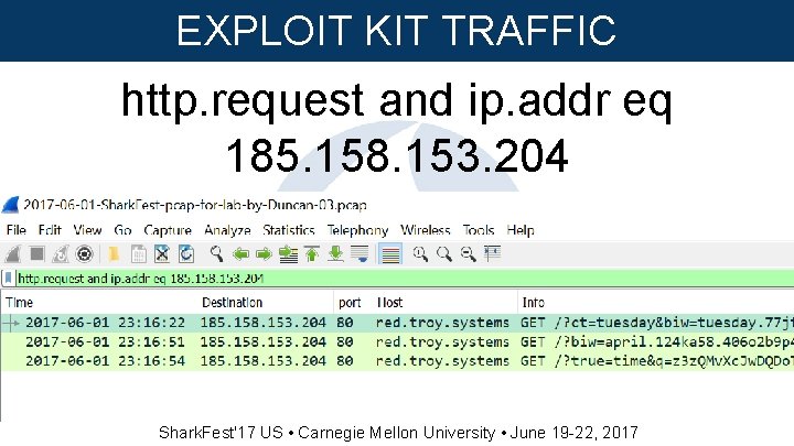 EXPLOIT KIT TRAFFIC http. request and ip. addr eq 185. 158. 153. 204 Shark.