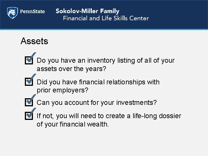 Assets Do you have an inventory listing of all of your assets over the