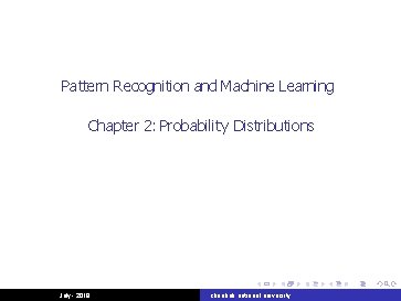 Pattern Recognition and Machine Learning Chapter 2: Probability Distributions July - 2018 chonbuk national