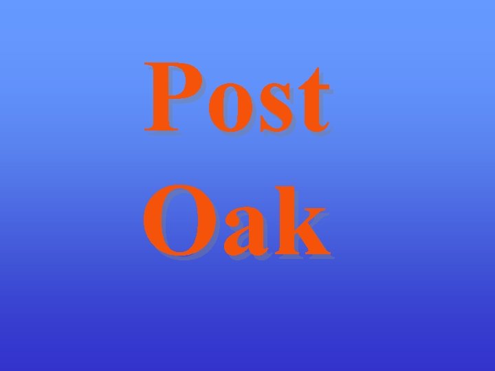 Post Oak 