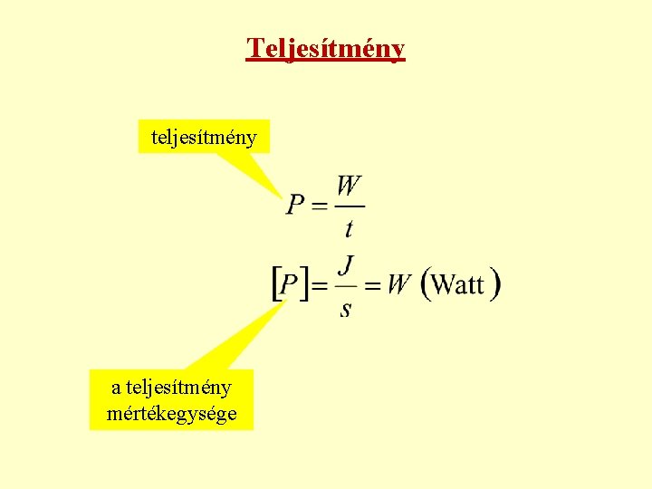 Teljesítmény teljesítmény a teljesítmény mértékegysége Teljesítmény teljesítmény a teljesítmény mértékegysége