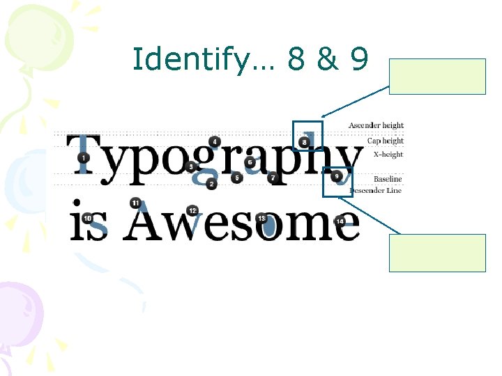 Identify… 8 & 9 Identify… 8 & 9
