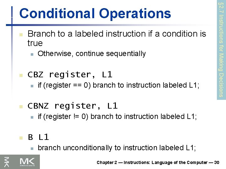 n Branch to a labeled instruction if a condition is true n n CBZ