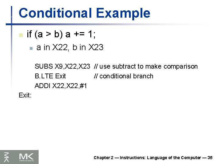 Conditional Example n if (a > b) a += 1; n a in X