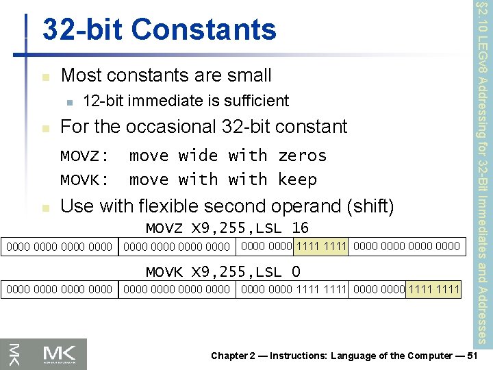 n Most constants are small n n 12 -bit immediate is sufficient For the