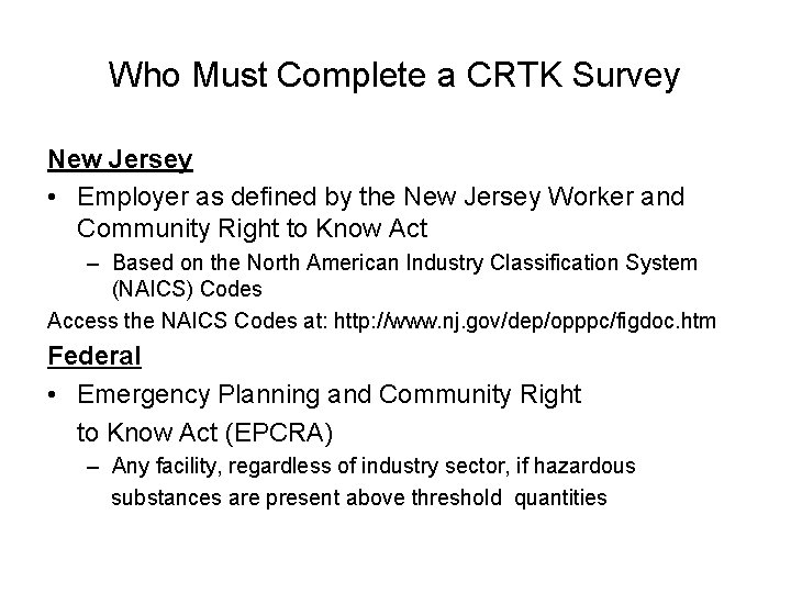 Who Must Complete a CRTK Survey New Jersey • Employer as defined by the