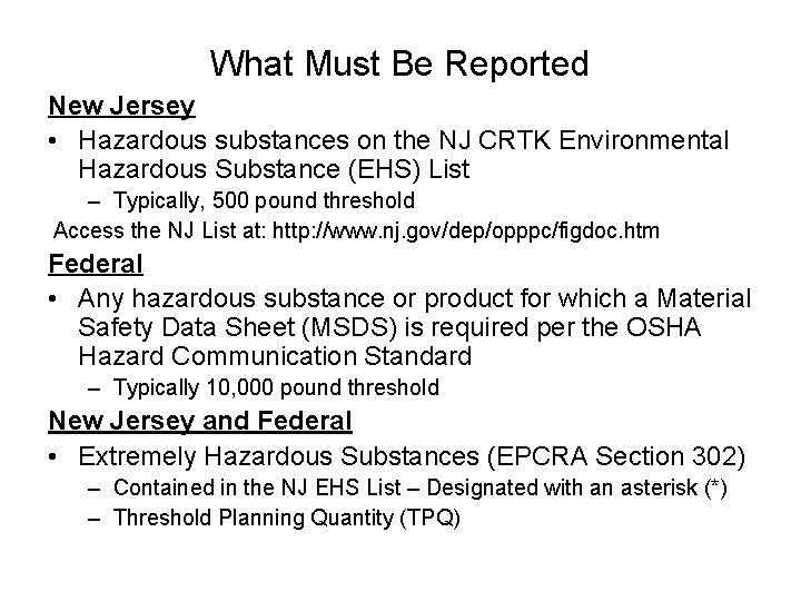 What Must Be Reported New Jersey • Hazardous substances on the NJ CRTK Environmental