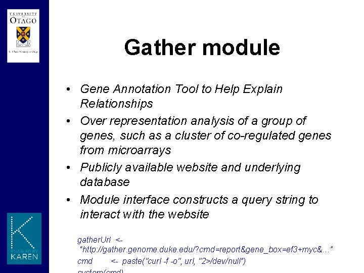 Gather module • Gene Annotation Tool to Help Explain Relationships • Over representation analysis