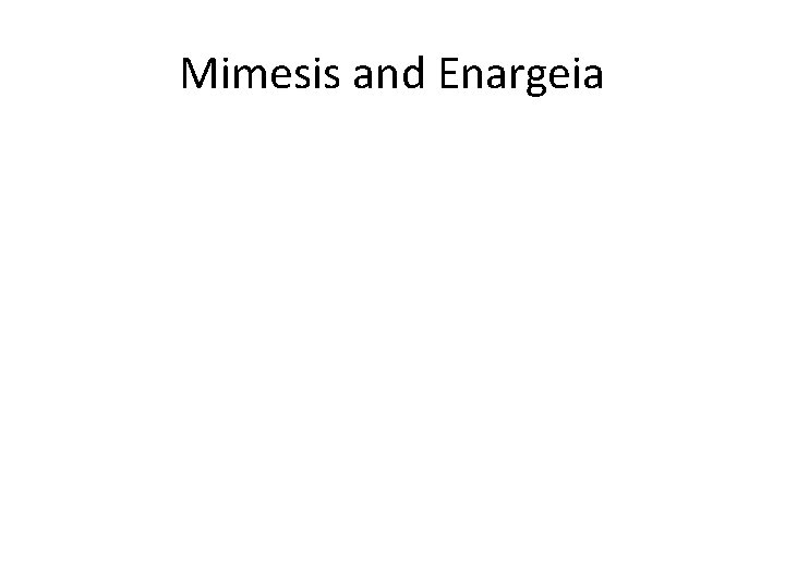 Mimesis and Enargeia 