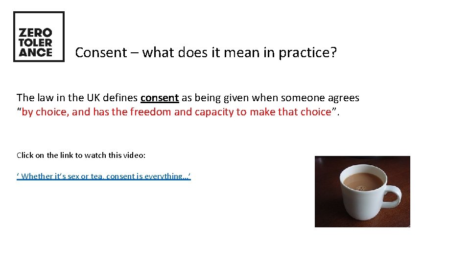 Consent – what does it mean in practice? The law in the UK defines