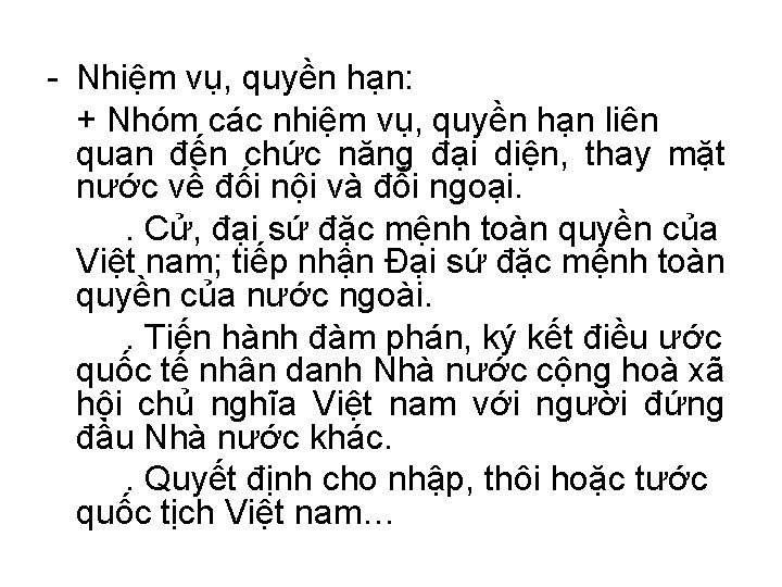 - Nhiệm vụ, quyền hạn: + Nhóm các nhiệm vụ, quyền hạn liên quan