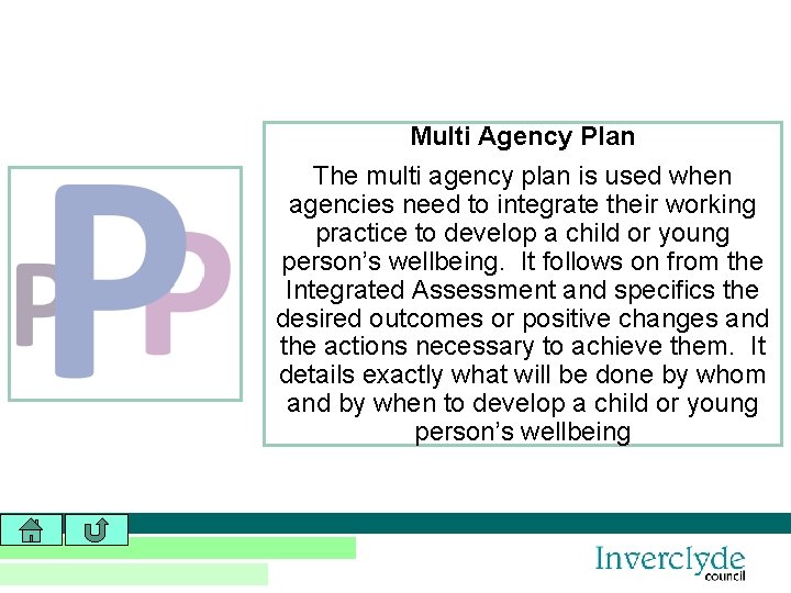 Multi Agency Plan The multi agency plan is used when agencies need to integrate