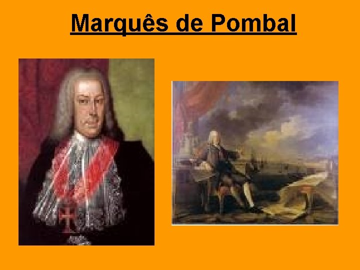 Marquês de Pombal 