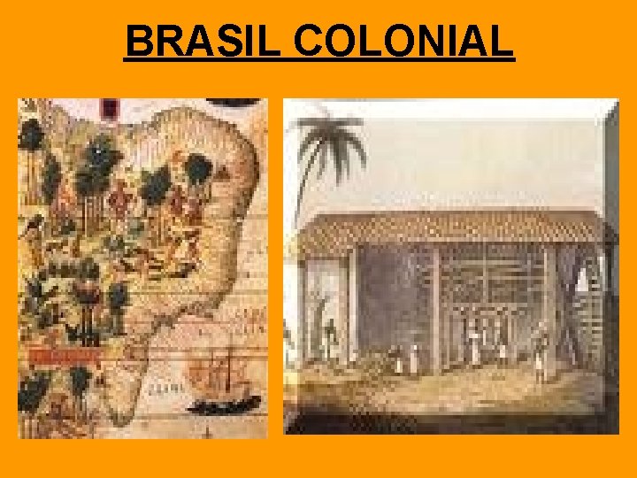 BRASIL COLONIAL 