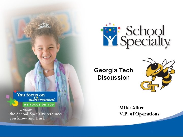 Georgia Tech Discussion Mike Alber V. P. of Operations 
