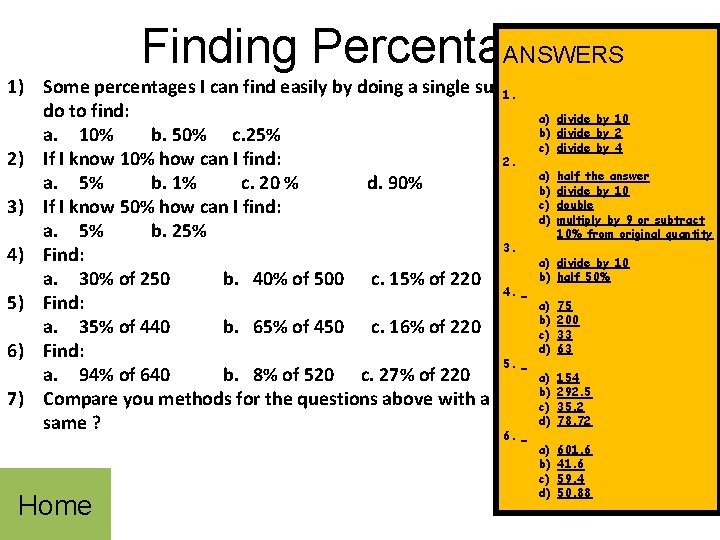 ANSWERS Finding Percentages 1) Some percentages I can find easily by doing a single
