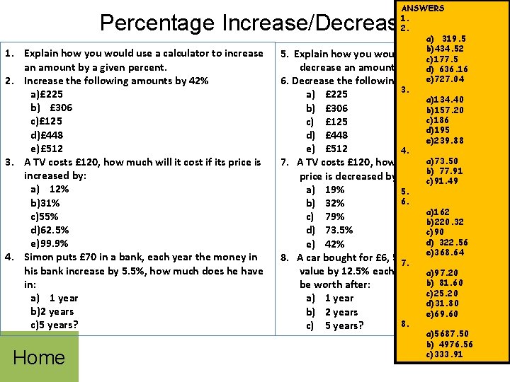 ANSWERS 1. 2. a) 319. 5 b)434. 52 5. Explain how you would use
