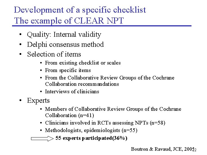 Development of a specific checklist The example of CLEAR NPT • Quality: Internal validity