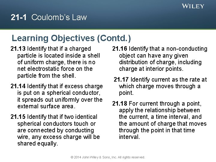 21 -1 Coulomb’s Law Learning Objectives (Contd. ) 21. 13 Identify that if a