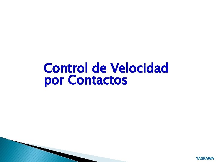 Control de Velocidad por Contactos 