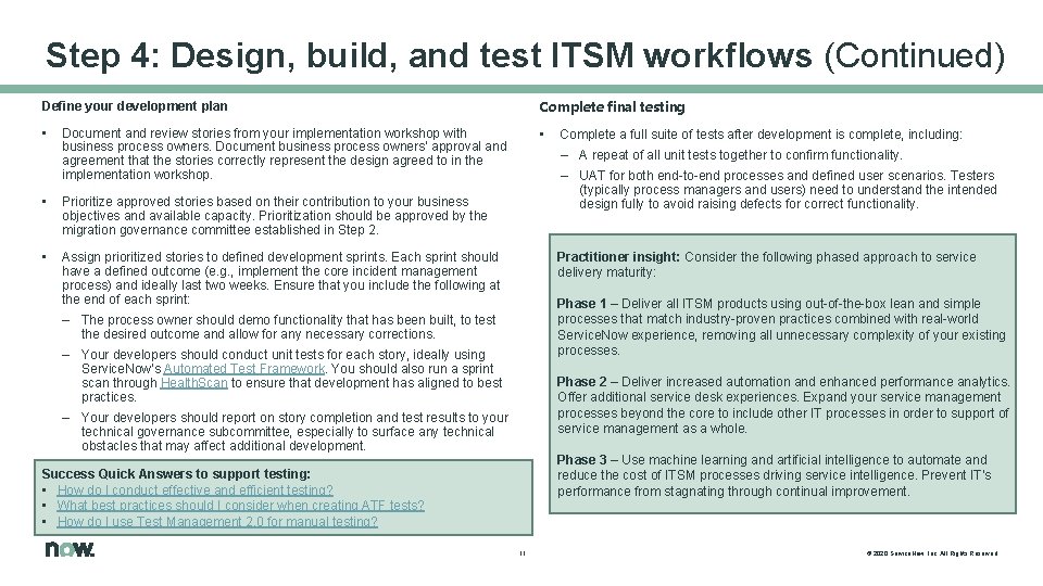 Step 4: Design, build, and test ITSM workflows (Continued) Define your development plan Complete Step 4: Design, build, and test ITSM workflows (Continued) Define your development plan Complete