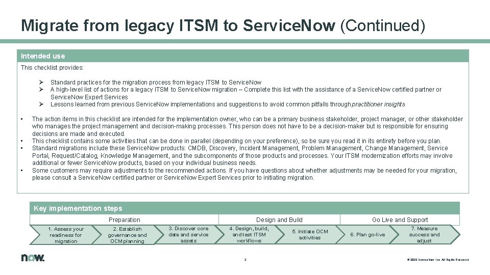 Migrate from legacy ITSM to Service. Now (Continued) Intended use This checklist provides: Ø Migrate from legacy ITSM to Service. Now (Continued) Intended use This checklist provides: Ø