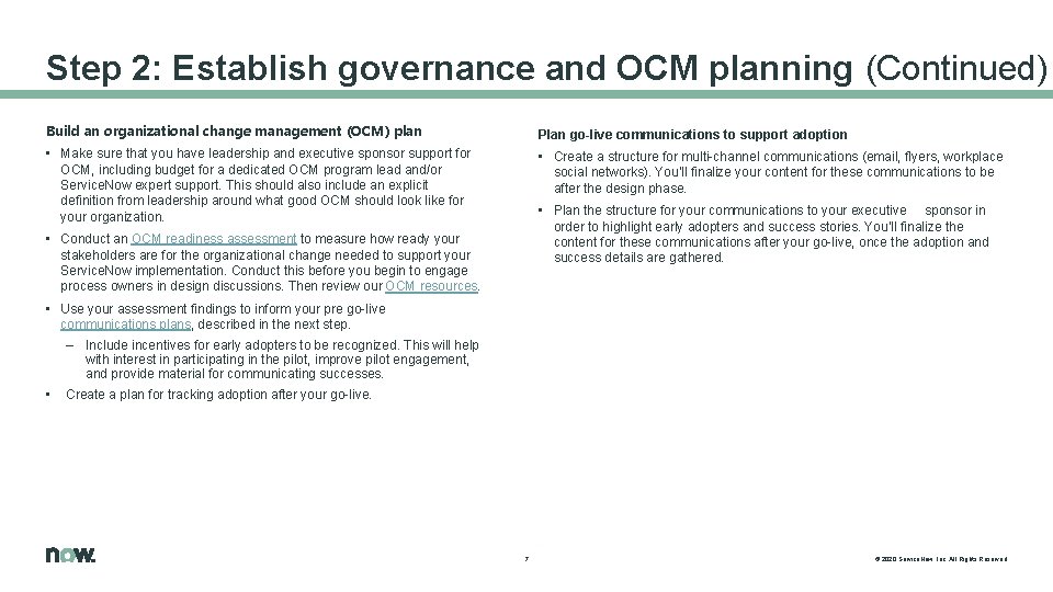 Step 2: Establish governance and OCM planning (Continued) Build an organizational change management (OCM) Step 2: Establish governance and OCM planning (Continued) Build an organizational change management (OCM)