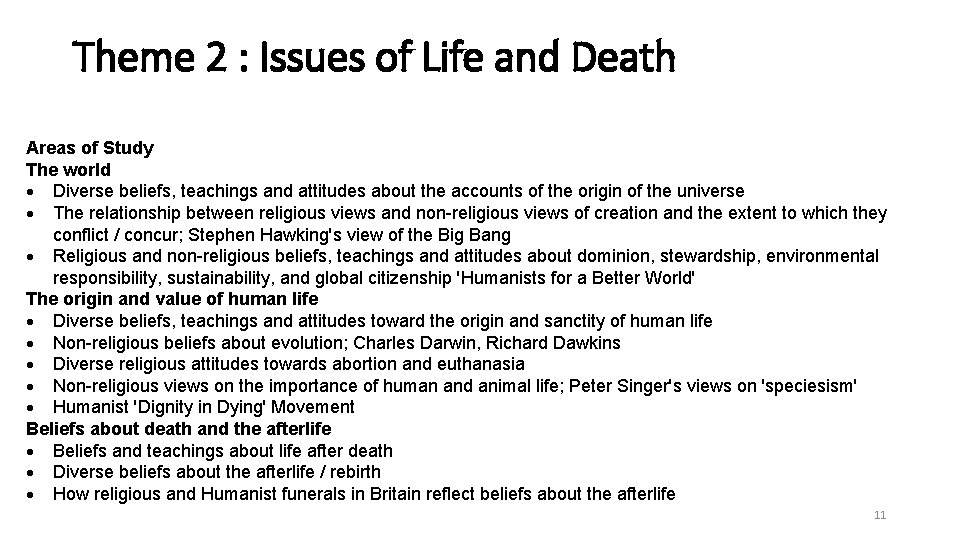 Theme 2 : Issues of Life and Death Areas of Study The world Diverse