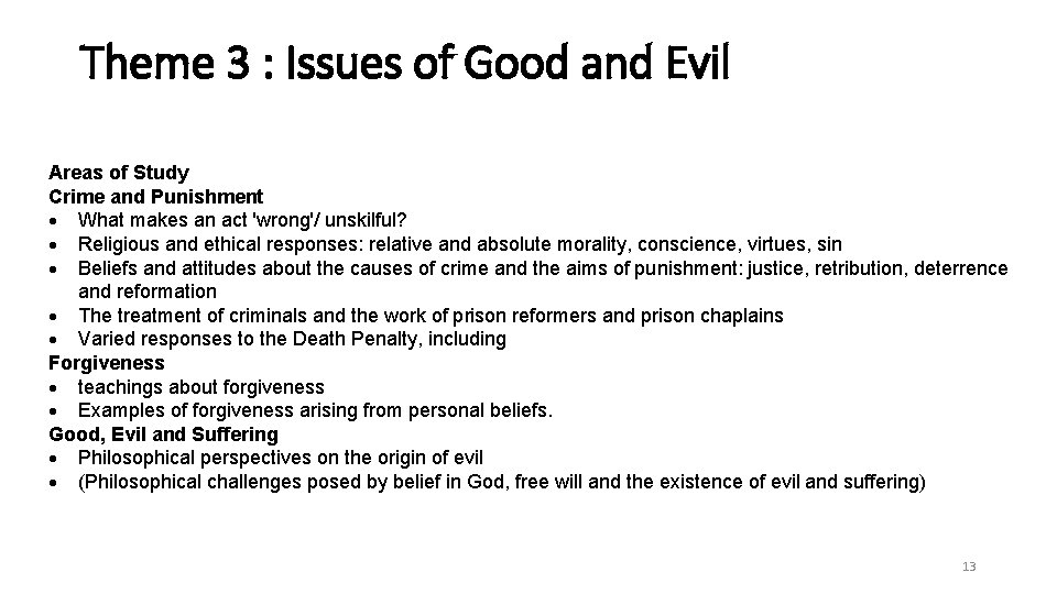 Theme 3 : Issues of Good and Evil Areas of Study Crime and Punishment
