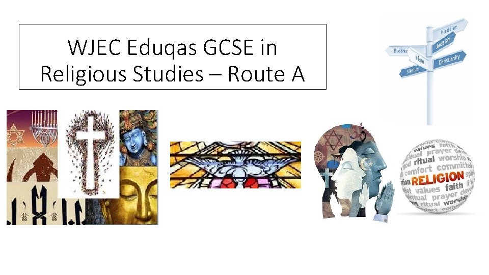 WJEC Eduqas GCSE in Religious Studies – Route A 