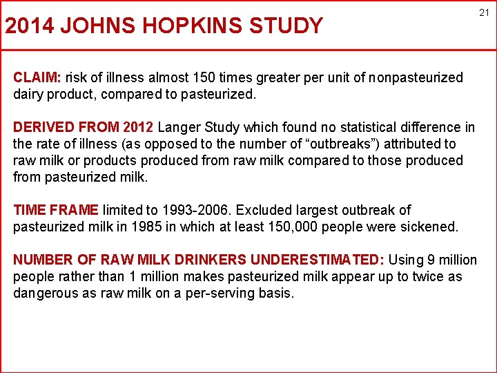 2014 JOHNS HOPKINS STUDY 21 CLAIM: risk of illness almost 150 times greater per