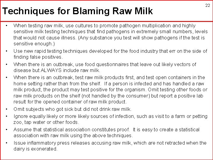 Techniques for Blaming Raw Milk • • 22 When testing raw milk, use cultures