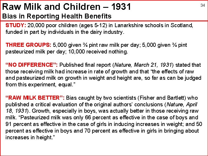 Raw Milk and Children – 1931 34 Bias in Reporting Health Benefits STUDY: 20,