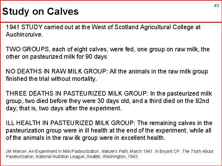 Study on Calves 43 1941 STUDY carried out at the West of Scotland Agricultural
