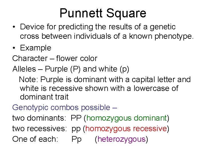 Punnett Square • Device for predicting the results of a genetic cross between individuals