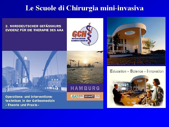 Le Scuole di Chirurgia mini-invasiva 