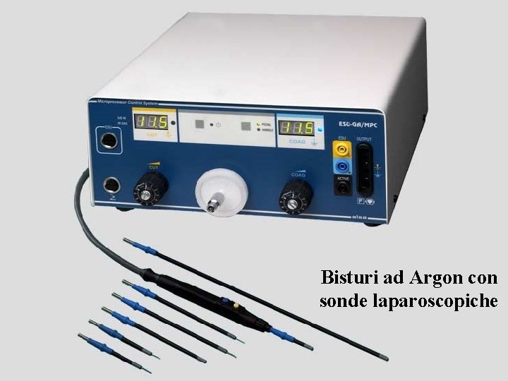 Bisturi ad Argon con sonde laparoscopiche 